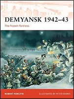 Demyansk 1942 43: The frozen fortress (Campaign)
