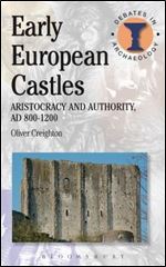 Early European Castles: Aristocracy and Authority, AD 800-1200