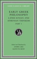 Early Greek Philosophy, Volume VI: Later Ionian and Athenian Thinkers, Part 1 (Loeb Classical Library)