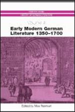 Early Modern German Literature 1350-1700 (Camden House History of German Literature)