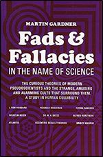Fads and Fallacies in the Name of Science (Popular Science) Ed 2