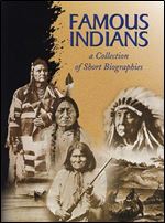 Famous Indians : A Collection of Short Biographies