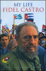 Fidel Castro My Life