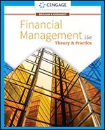 Financial Management: Theory & Practice, 16th Edition