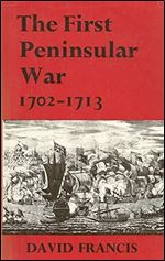 First Peninsular War 1702-1713