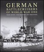 German Battlecruisers Of World War One [German]
