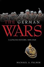 German Wars: A Concise History, 1859-1945