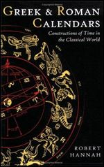 Greek and Roman calendars: constructions of time in the classical world