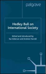 Hedley Bull On International Society.