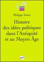 Histoire des idees politiques dans l'Antiquite et au Moyen Age [French]