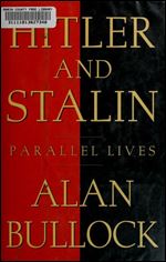 Hitler and Stalin: Parallel Lives,First Edition