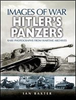 Hitler's Panzers Images of War