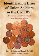Identification Discs of Union Soldiers in the Civil War
