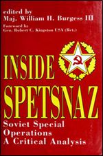 Inside Spetsnaz: Soviet Special Operations : A Critical Analysis