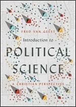 Introduction to Political Science: A Christian Perspective