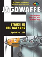 Jagdwaffe 3/1: Strike in the Balkans April-May 1941