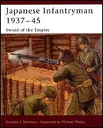 Japanese Infantryman 1937-45: Sword of the Empire (Warrior)