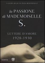 Jean-Yves Berthault (a cura di) - La passione di mademoiselle S. Lettere d'amore 1928-1930 [Italian]