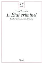 L'Etat criminel : Les genocides au XXe siecle [French]