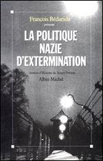 La politique nazie d'extermination [French]