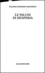 Le paludi di Hesperia - Valerio Massimo Manfredi [Italian]