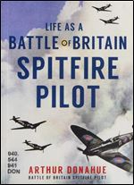 Life as a Battle of Britain Spitfire Pilot