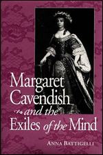 Margaret Cavendish and the Exiles of the Mind (Studies In English Renaissance)