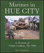 Marines in Hue City: A Portrait of Urban Combat Tet 1968