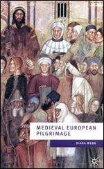 Medieval European Pilgrimage, C.700 - C.1500