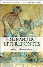 Menander: Epitrepontes (Bloomsbury Ancient Comedy Companions)