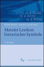 Metzler Lexikon literarischer Symbole (German Edition) Ed 3