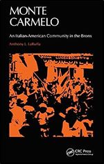 Monte Carmelo: An Italian-American Community in the Bronx (The Library of Anthropology)