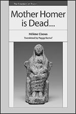 Mother Homer is Dead (The Frontiers of Theory)