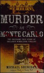 Murder in Monte Carlo: The Gruesome True Story of Ireland's Wimbledon Finalist