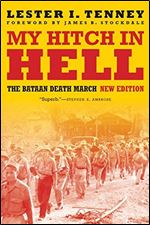 My Hitch in Hell: The Bataan Death March (Memories of War), Revised Edition
