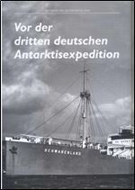 Mythos Neu-Schwabenland: Fur Hitler am Sudpol. Die deutsche Antarktisexpedition 1938/39 [German]