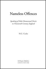 Nameless Offences: Homosexual Desire in the 19th Century