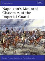 Napoleon's Mounted Chasseurs of the Imperial Guard (Men-at-Arms)