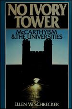 No Ivory Tower: McCarthyism and the Universities