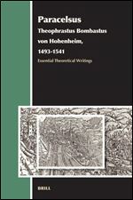 Paracelsus: Theophrastus Bombastus von Hohenheim, 1493-1541