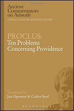 Proclus: Ten Problems Concerning Providence (Ancient Commentators on Aristotle)