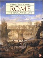 Rome: The Biography of a City