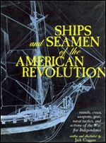 Ships and seamen of the American Revolution : Vessels, crews, weapons, gear, naval tactics, and actions of the War for Independence