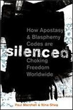 Silenced: How Apostasy and Blasphemy Codes are Choking Freedom Worldwide