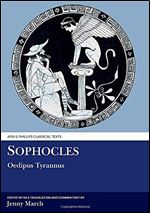Sophocles: Oedipus Tyrannus (Aris and Phillips Classical Texts)