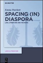Spacing in Diaspora: Law, Literature and the Roma