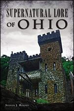 Supernatural Lore of Ohio (American Heritage)