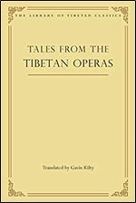 Tales from the Tibetan Operas (31) (Library of Tibetan Classics)