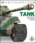 Tank: The Definitive Visual History of Armored Vehicles