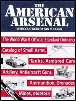 The American Arsenal (Greenhill Military Paperbacks)